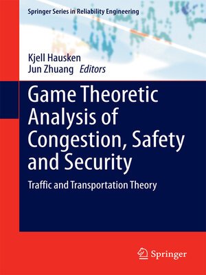 cover image of Game Theoretic Analysis of Congestion, Safety and Security